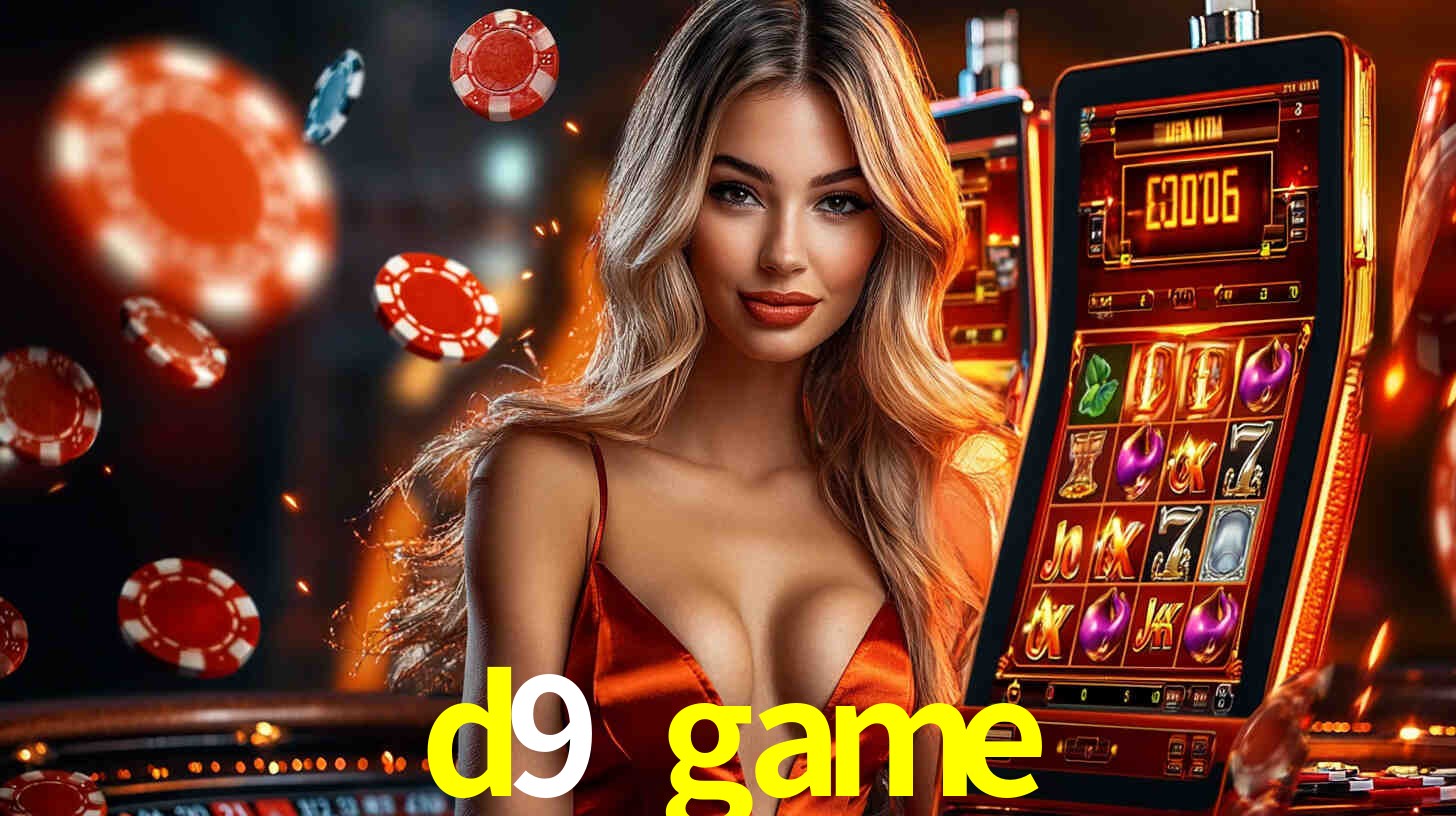 d9 game: Jogos de Caça-Níqueis-Altas Recompensas, Roleta-Velocidade, Blackjack-Desafios Máximos